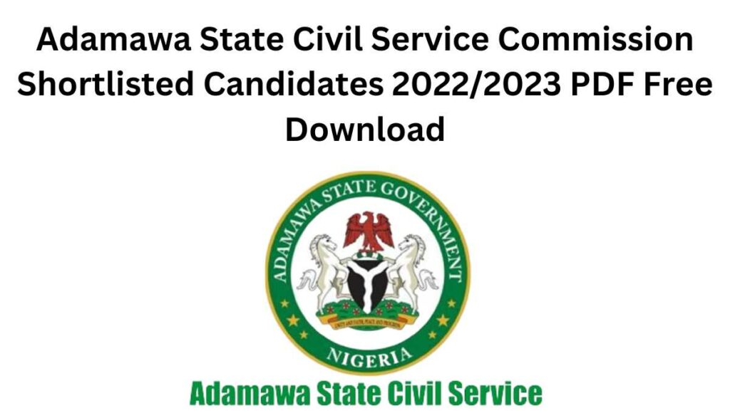 Adamawa State Civil Service Commission Shortlisted Candidates 2022/2023 PDF Free Download