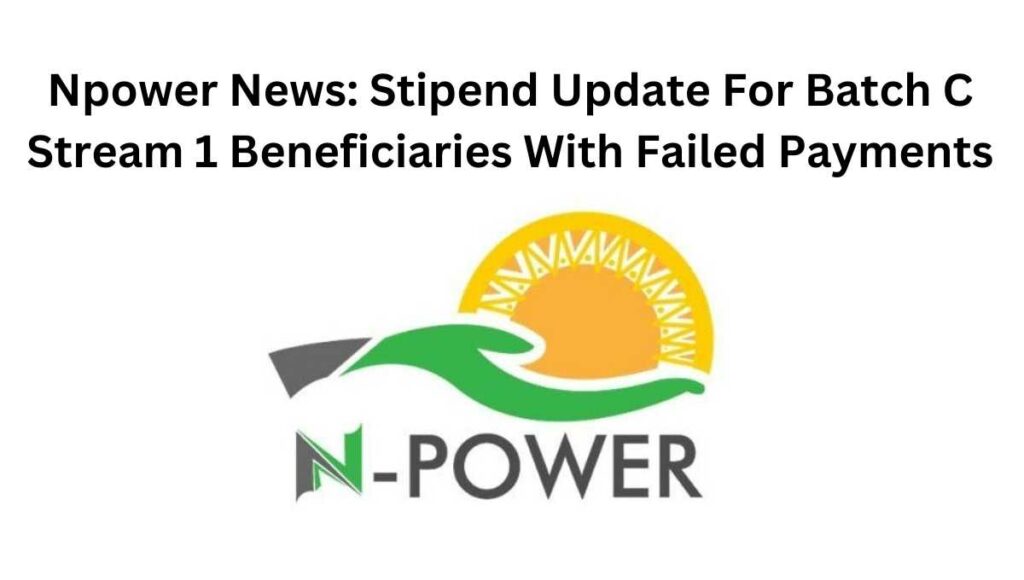 On today's Npower news, the management of the scheme has announced that some beneficiaries of Batch C1 who are affected by failed payments should contact them