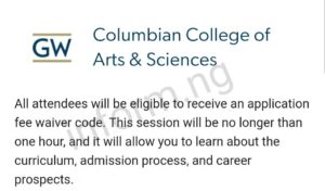 You will only receive the George Washington University application waiver 2024 when you attend the information session, which will be held online.