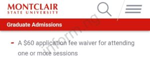 You will only receive the Montclair State University application waiver <a href=