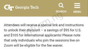 You will only receive the The Georgia Tech application waiver 2024 when you attend the information session, which will be held online on Zoom.