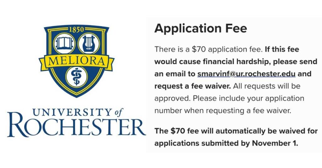 You will only receive the University of Rochester application fee waiver 2025 when you complete your application and apply online before November 1, 2024