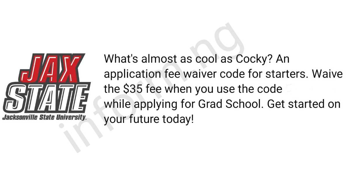 You can only use the Jacksonville State University application fee waiver code <a href=