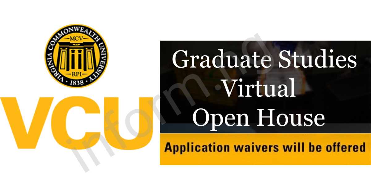 You will only receive the Virginia Commonwealth University application waiver 2025 when you attend the Graduate Studies Virtual Open House virtually.