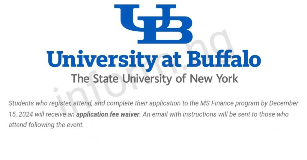 You will only receive the University at Buffalo application waiver 2025 when you attend any of the graduate virtual information sessions.