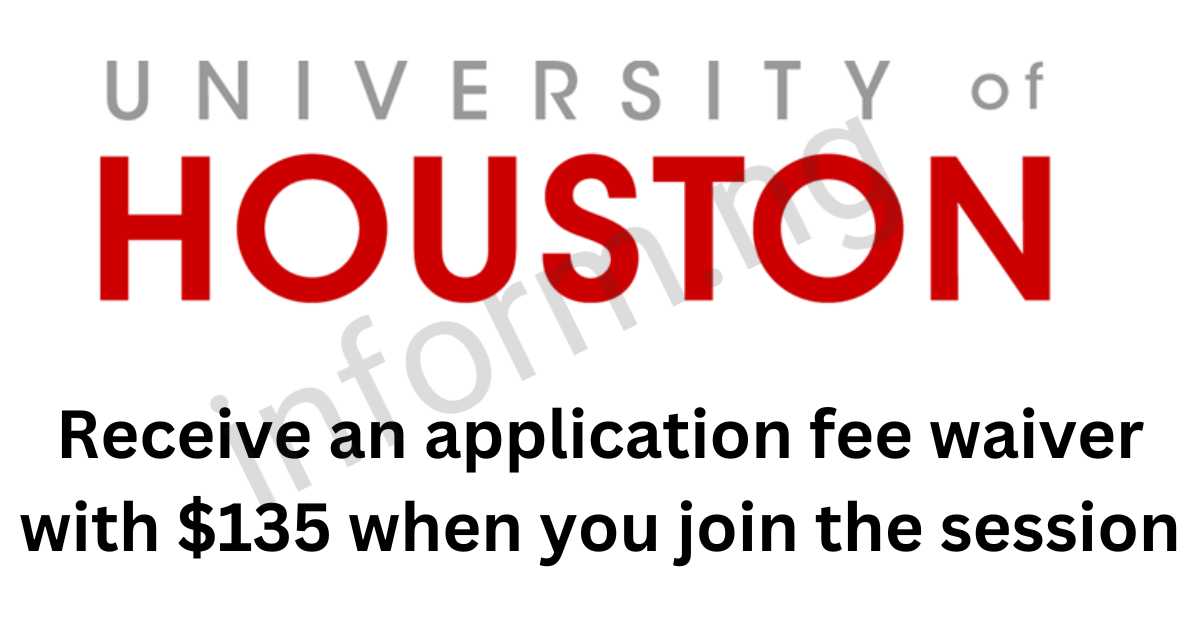 You will only receive the University of Houston application waiver 2025 when you attend any of the graduate information sessions.