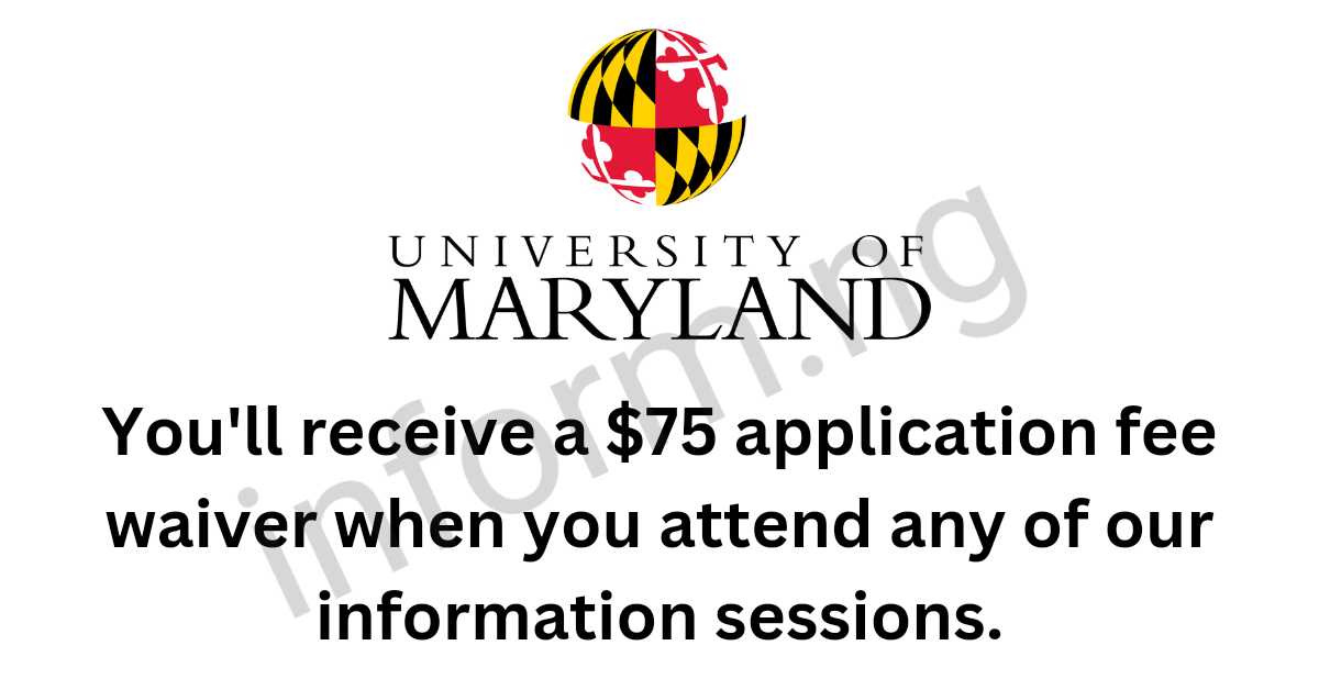 You will only receive the University of Maryland application waiver 2025 when you attend any of the graduate virtual information sessions.