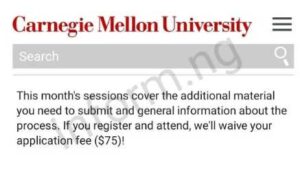 You will only receive the Carnegie Mellon University application waiver 2025 when you attend any of the graduate information sessions.