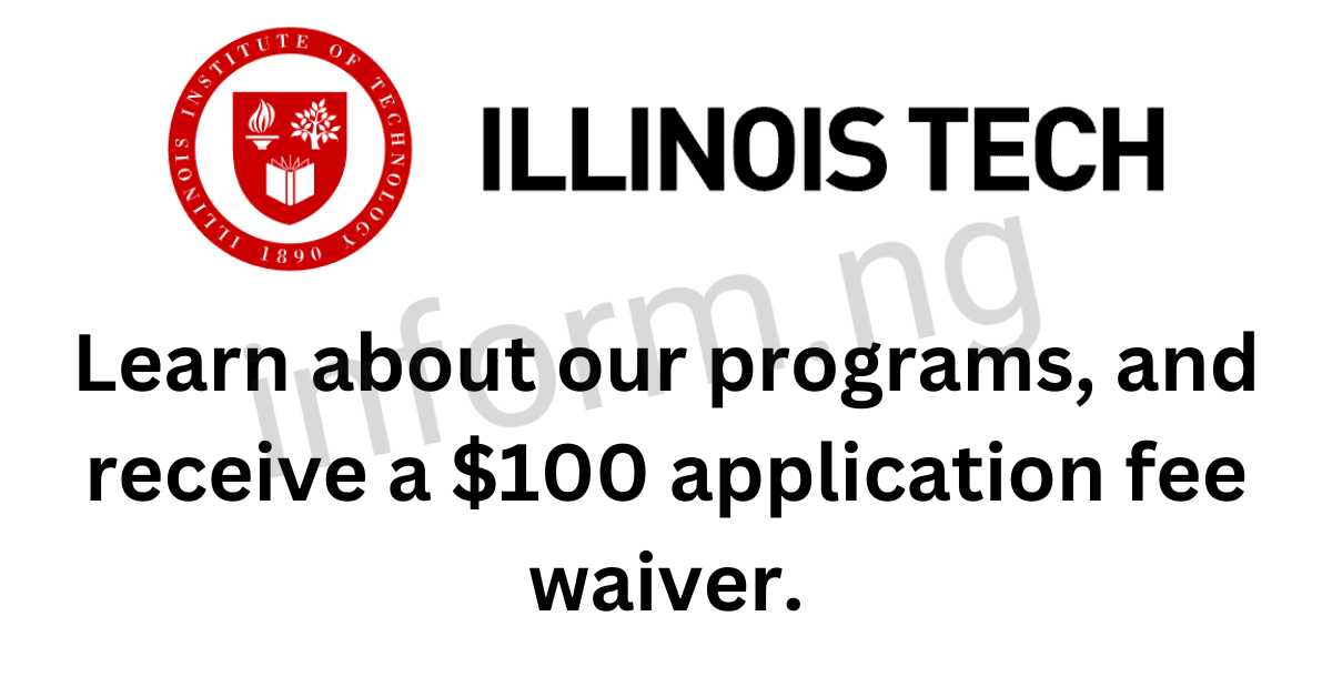 You will only receive the Illinois Tech application waiver 2025 when you attend the virtual information session.