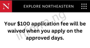 You can only use the Northeastern University application fee waiver code 2025 when you submit your application between now and March 16, 2025 11:59 EDT