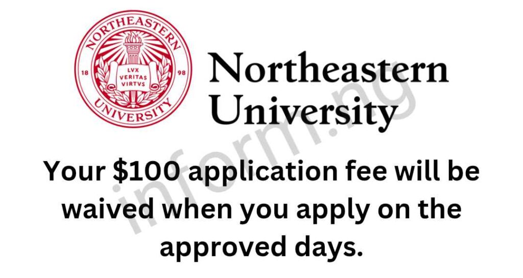 You can only use the Northeastern University application fee waiver code 2025 when you submit your application between now and March 16, 2025 11:59 EDT