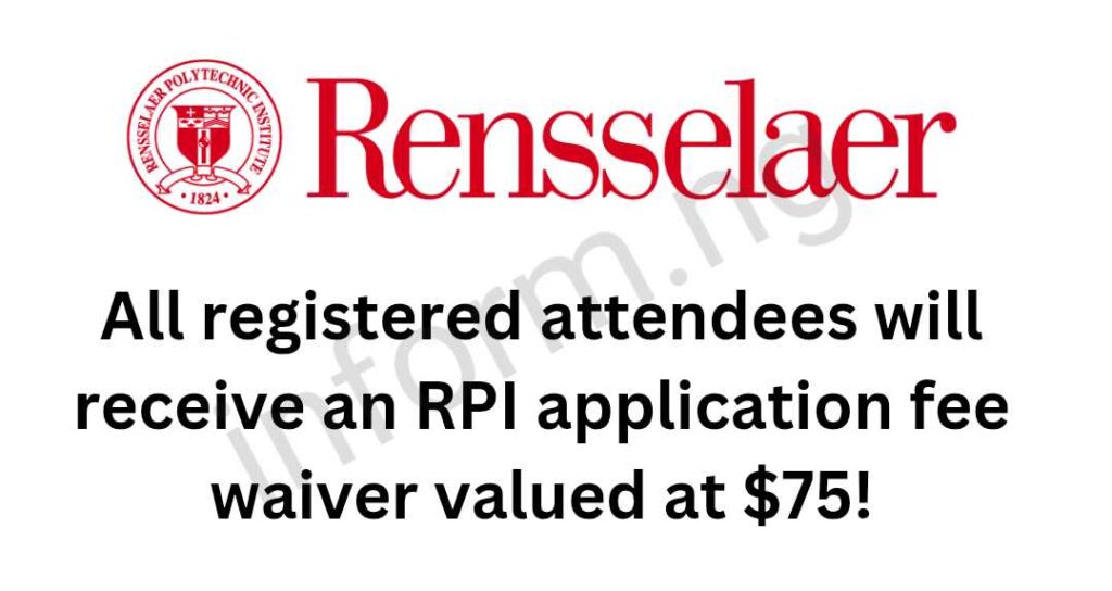 You will only receive the Rensselaer Polytechnic Institute application waiver 2026 when you attend any of the graduate information sessions.