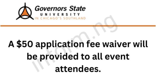 You will only receive the Governors State University application fee waiver 2026 when you attend the virtual information session.