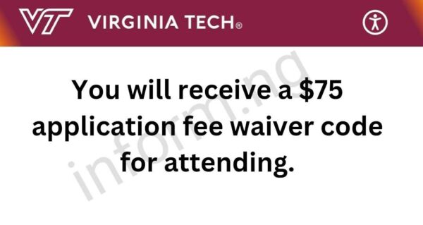 You will only receive the Virginia Tech application waiver 2026 when you attend any of the graduate information sessions.