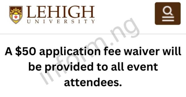 You will only receive the Lehigh University application waiver 2026 when you attend the Graduate School Virtual Open House.