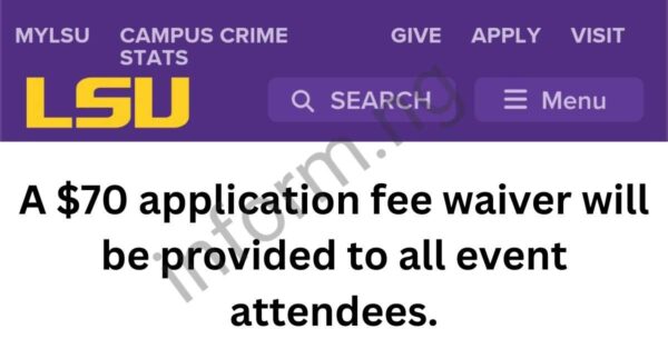 You will only receive the Louisiana State University application waiver 2026 when you attend any of the graduate information sessions.