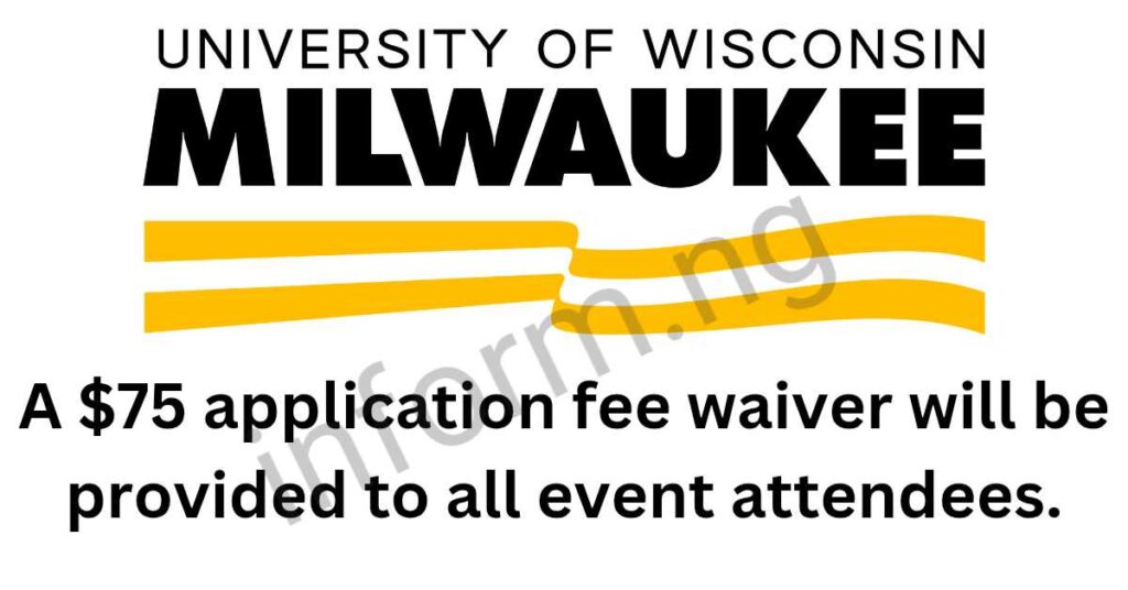 You will only receive the University of Wisconsin–Milwaukee application waiver 2026 when you attend the Graduate School Virtual Information Session.