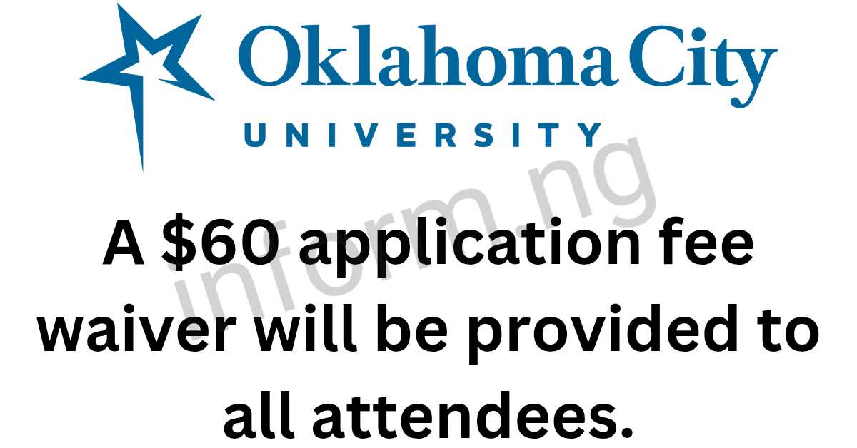 You will only receive the Oklahoma City University application waiver 2026 when you attend the Graduate School Virtual Information Session